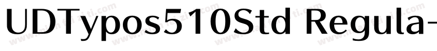 UDTypos510Std Regula字体转换